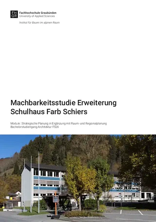 Mission: étude de faisabilité concernant l'école Farb, à Schiers