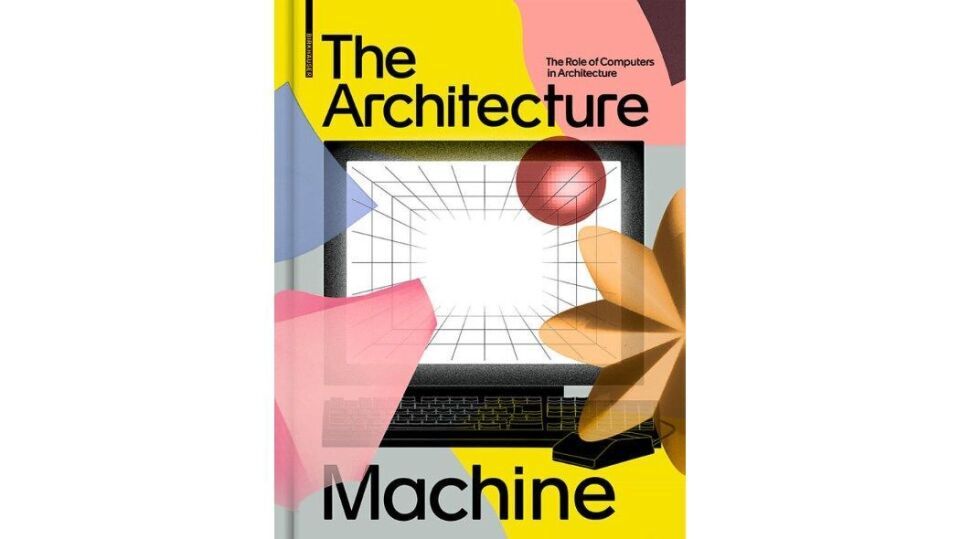 The Architecture Machine