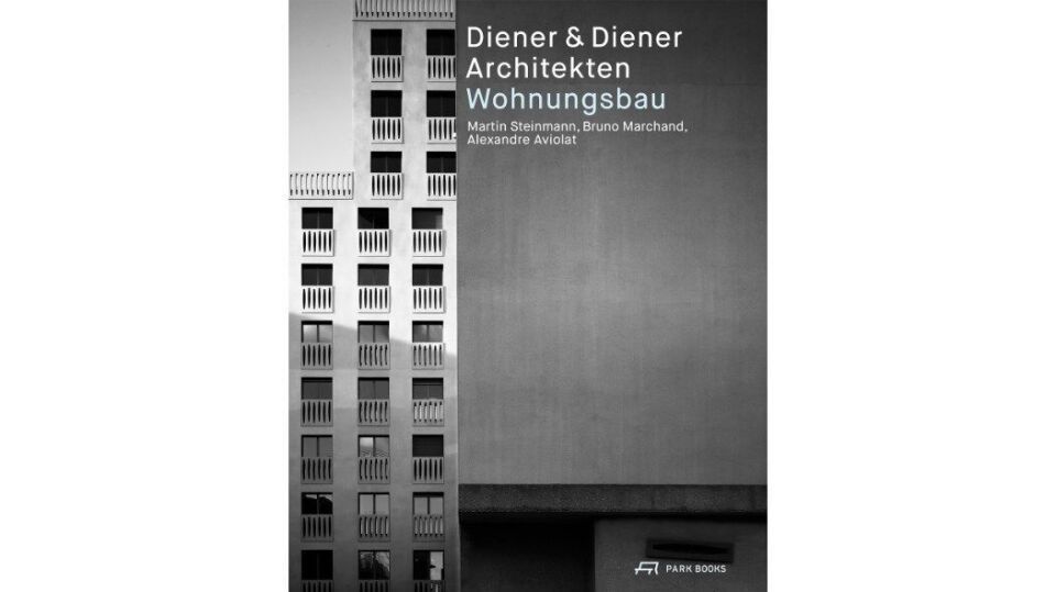 Diener &  Diener Wohnungsbau