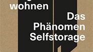 Buchtipp: Wo Dinge wohnen - das Phänomen Selfstorage