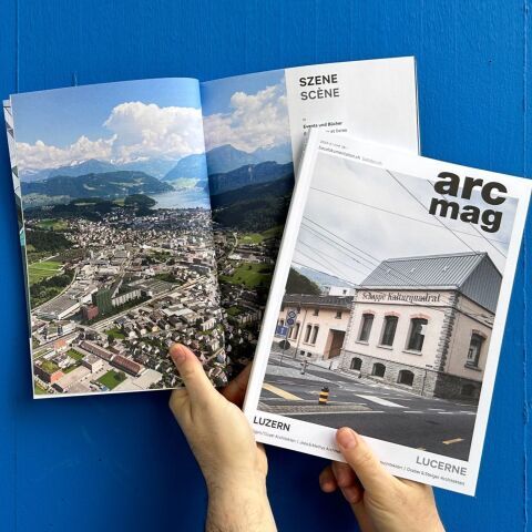 Arc Mag 2023–2 thematisiert Luzerns Weg zur Grossstadt.