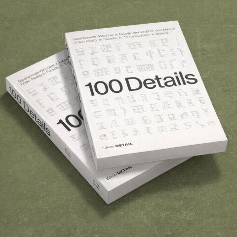 100 Details – gezeichnete Wirklichkeit in Fassade, Konstruktion und Material