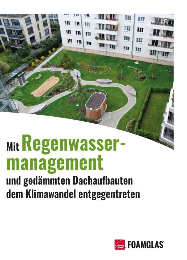 Whitepaper: Regenwassermanagement und gedämmte Dachaufbauten