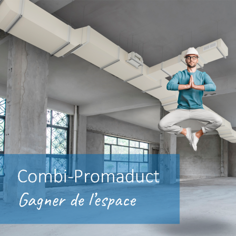 Combi-Promaduct en tant que solution de ventilation et de désenfumage