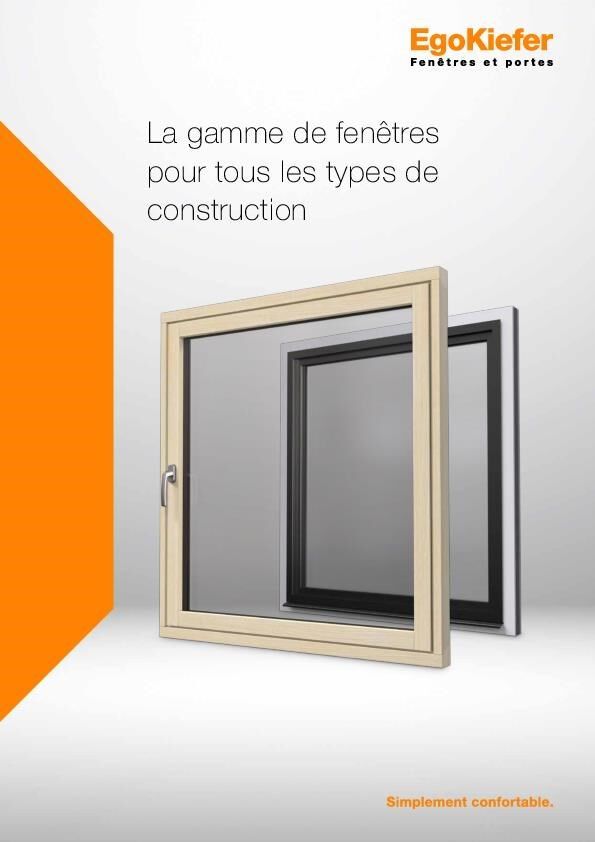 La gamme de fenetres pour tous les types de construction