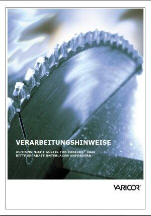 Varicor Verarbeitungshinweise