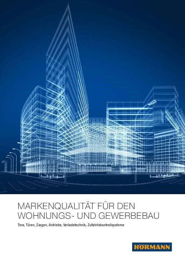 Markenqualitaet für den Wohnungs- und Gewerbebau