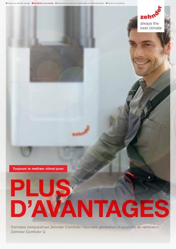 Toujours le meilleurs climat pour plus d'avantages: Zehnder ComfortAir Q