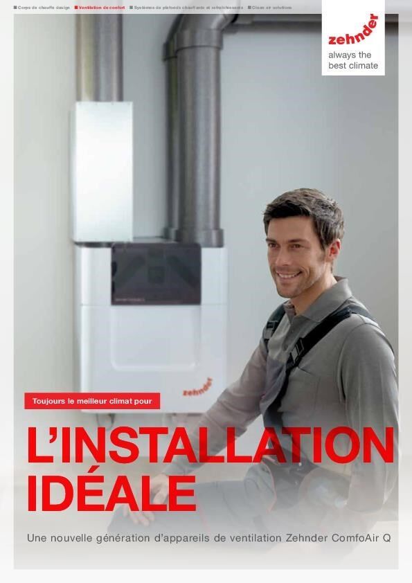 Toujours le meilleurs climat pour l'installation idéale: Zehnder ComfortAir Q